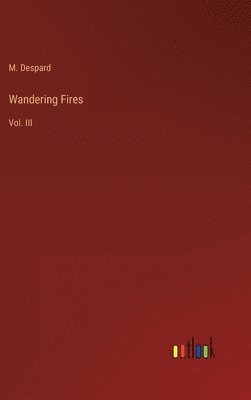 Wandering Fires 1