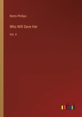 Who Will Save Her