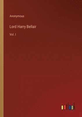 bokomslag Lord Harry Bellair