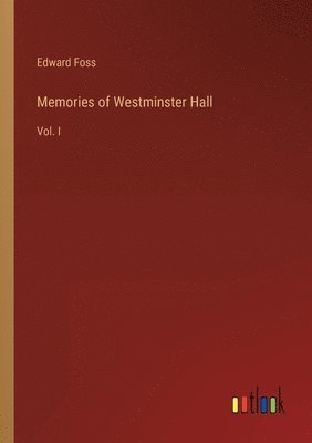 bokomslag Memories of Westminster Hall