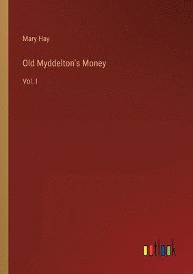 Old Myddelton's Money 1