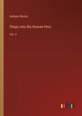 bokomslag Peeps into the Human Hive