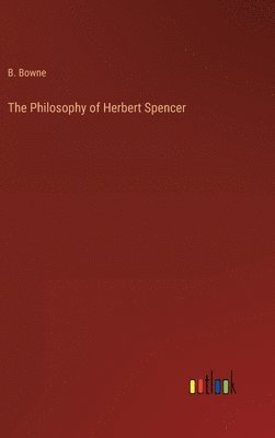 bokomslag The Philosophy of Herbert Spencer