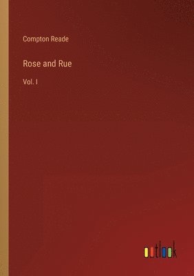 bokomslag Rose and Rue