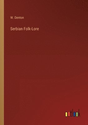 Serbian Folk-Lore 1