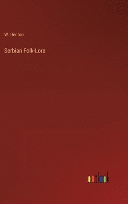bokomslag Serbian Folk-Lore