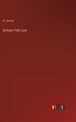 Serbian Folk-Lore 1