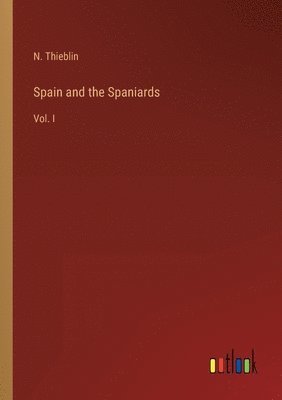 Spain and the Spaniards 1