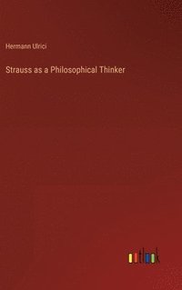 bokomslag Strauss as a Philosophical Thinker