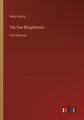 bokomslag Two Blasphemies