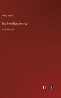 bokomslag The Two Blasphemies