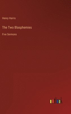 bokomslag The Two Blasphemies