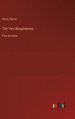 bokomslag Two Blasphemies