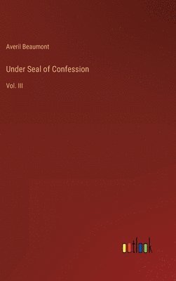 bokomslag Under Seal of Confession