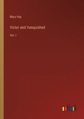 Victor and Vanquished 1