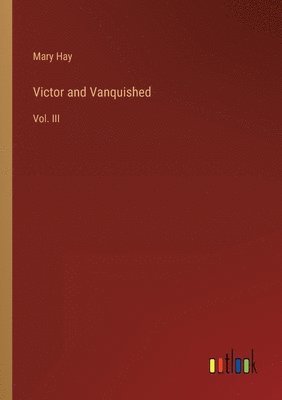 Victor and Vanquished 1