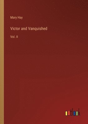 Mary Hay - Victor and Vanquished, Häftad