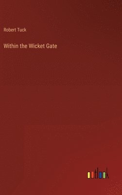 Within the Wicket Gate