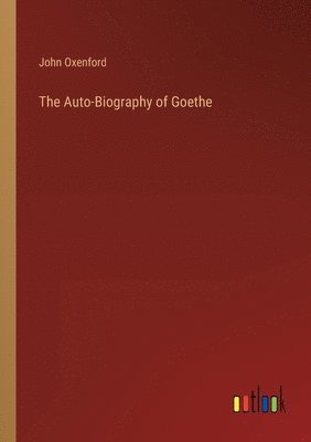 bokomslag Auto-Biography of Goethe
