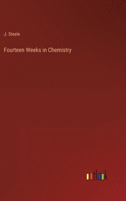 Fourteen Weeks in Chemistry 1