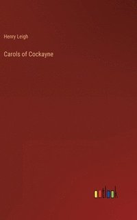 bokomslag Carols of Cockayne