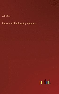 bokomslag Reports of Bankruptcy Appeals