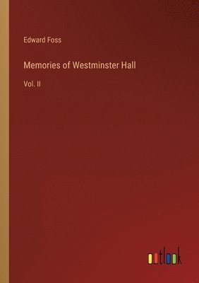 Memories of Westminster Hall 1