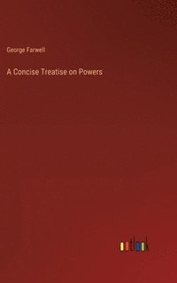 bokomslag A Concise Treatise on Powers
