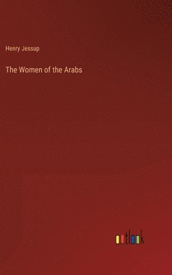 bokomslag The Women of the Arabs