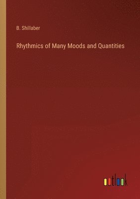 Rhythmics of Many Moods and Quantities 1