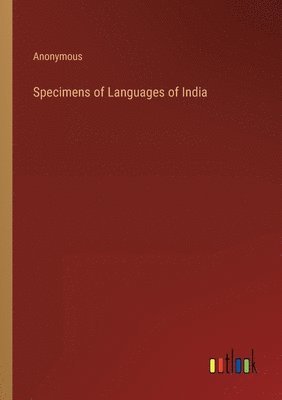 bokomslag Specimens of Languages of India