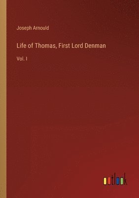 bokomslag Life of Thomas, First Lord Denman