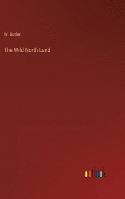 Wild North Land