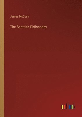 bokomslag The Scottish Philosophy