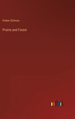 Prairie and Forest