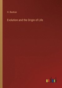 bokomslag Evolution and the Origin of Life