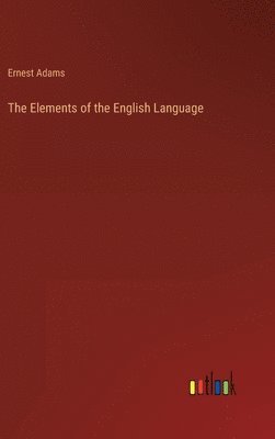 bokomslag The Elements of the English Language