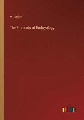 Elements of Embryology