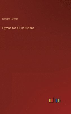 bokomslag Hymns for All Christians