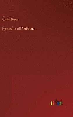 bokomslag Hymns for All Christians