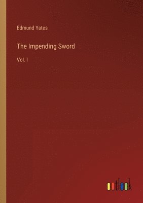 Edmund Yates - Impending Sword, Häftad