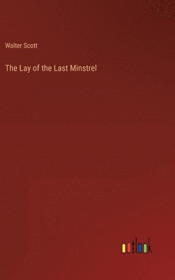 Lay of the Last Minstrel 1