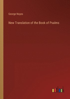 bokomslag New Translation of the Book of Psalms