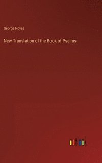 bokomslag New Translation of the Book of Psalms