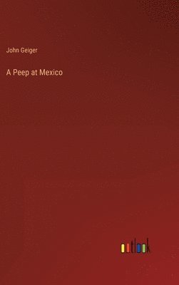 A Peep at Mexico 1