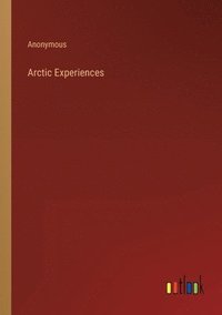 bokomslag Arctic Experiences