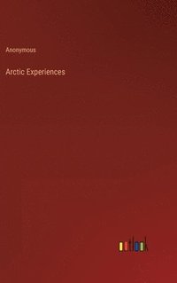 bokomslag Arctic Experiences