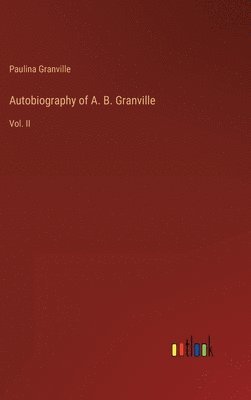 bokomslag Autobiography of A. B. Granville