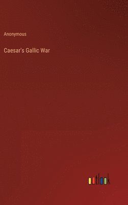 bokomslag Caesar's Gallic War