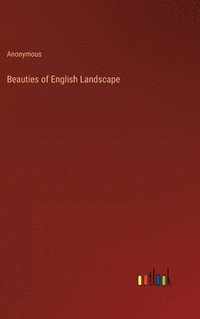 bokomslag Beauties of English Landscape